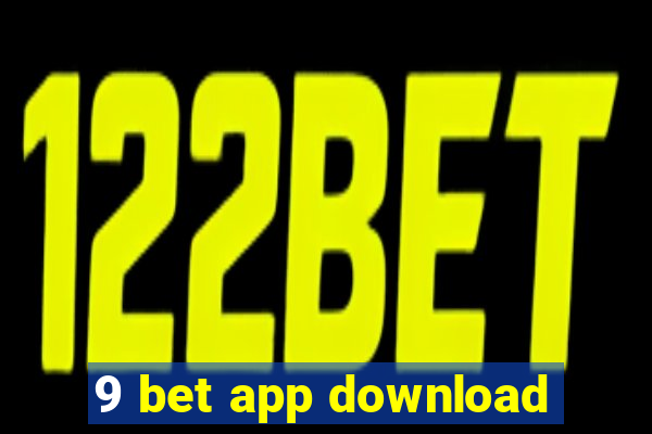 9 bet app download